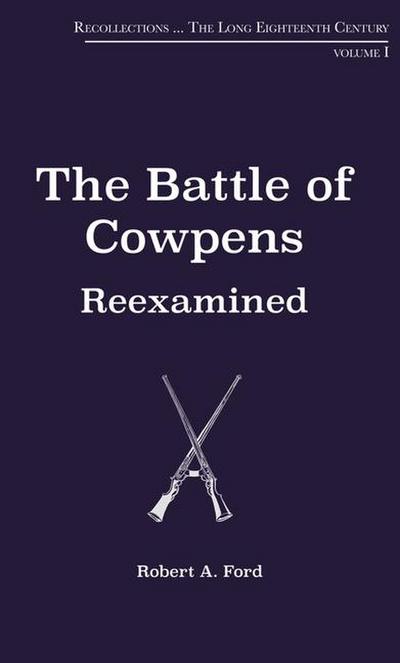 The Battle of Cowpens, Reexamined