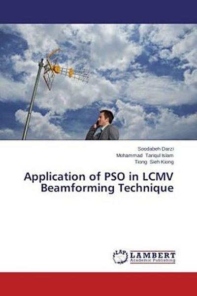 Application of PSO in LCMV Beamforming Technique
