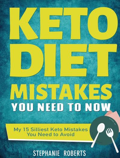 Keto Diet Mistakes You Need to Know