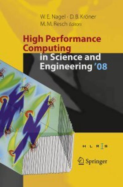 High Performance Computing in Science and Engineering ’ 08
