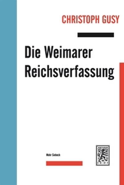 Die Weimarer Reichsverfassung