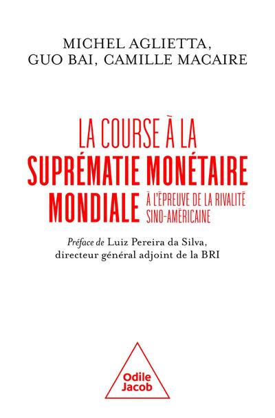 La Course à la suprématie monétaire mondiale