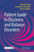Patient Guide to Dizziness and Balance Disorders