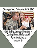 Crisis in the American Heartland -- Coming Home