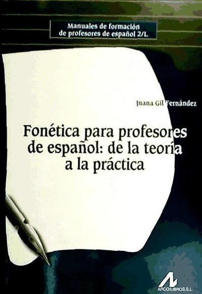Fonética para profesores de español : de la teoría a la práctica
