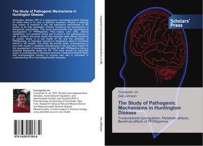 The Study of Pathogenic Mechanisms in Huntington Disease