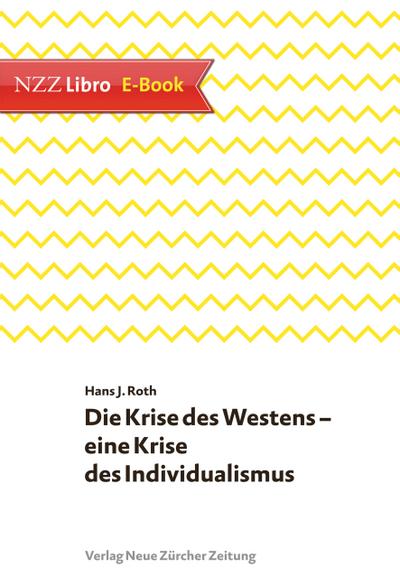 Die Krise des Westens – eine Krise des Individualismus