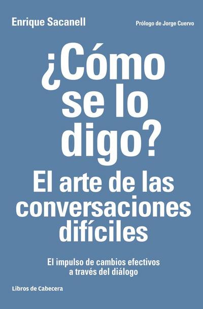 ¿Cómo se lo digo?