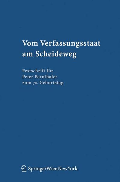 Vom Verfassungsstaat am Scheideweg