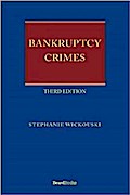 Bankruptcy Crimes Third Edition