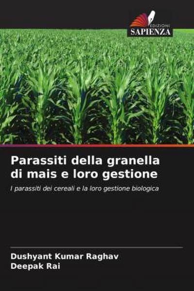 Parassiti della granella di mais e loro gestione