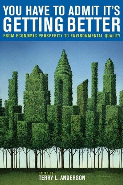 You Have to Admit It’s Getting Better: From Economic Prosperity to Environmental Quality