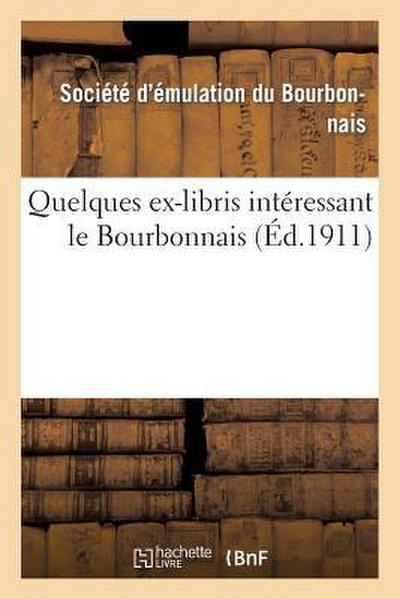 Quelques Ex-Libris Intéressant Le Bourbonnais