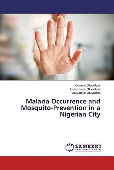 Malaria Occurrence and Mosquito-Prevention in a Nigerian City
