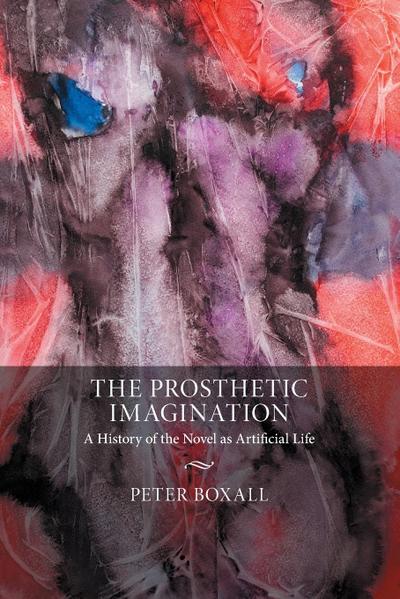 The Prosthetic Imagination