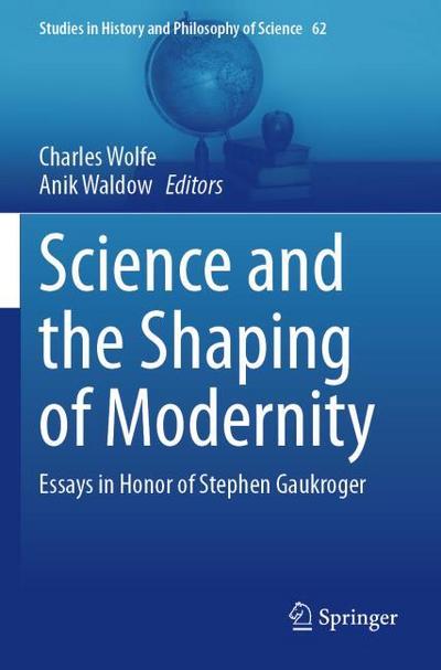 Science and the Shaping of Modernity