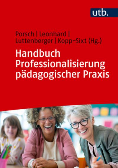 Handbuch Professionalisierung pädagogischer Praxis