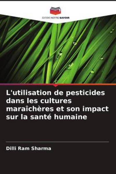 L’utilisation de pesticides dans les cultures maraîchères et son impact sur la santé humaine