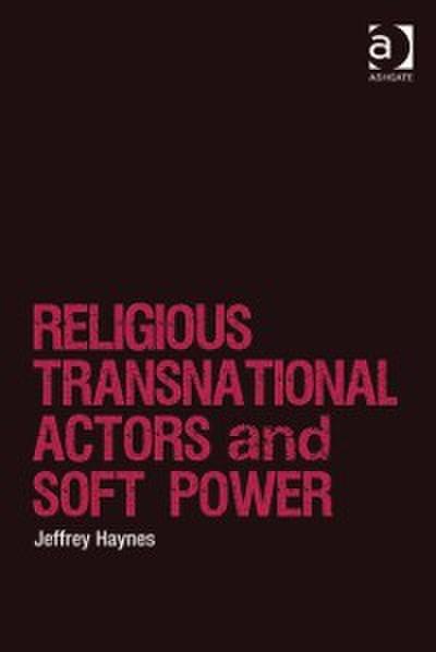 Religious Transnational Actors and Soft Power