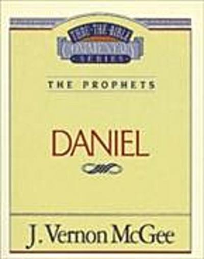 Thru the Bible Vol. 26: The Prophets (Daniel)