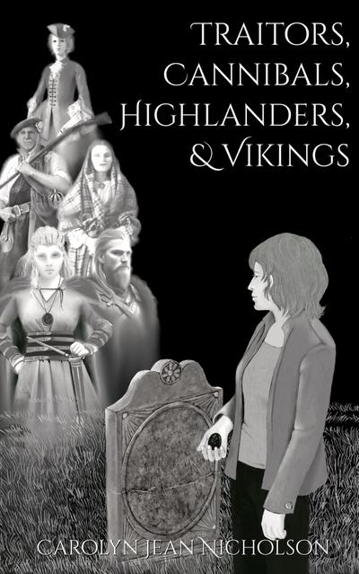 Traitors, Cannibals, Highlanders, and Vikings