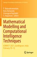 Mathematical Modelling and Computational Intelligence Techniques