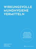 Wirkungsvolle Mundhygiene vermitteln