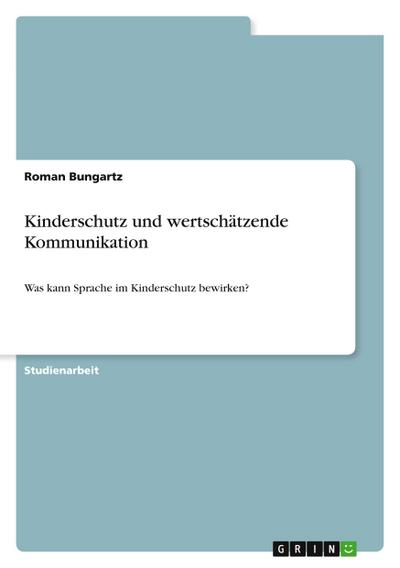 Kinderschutz und wertschätzende Kommunikation