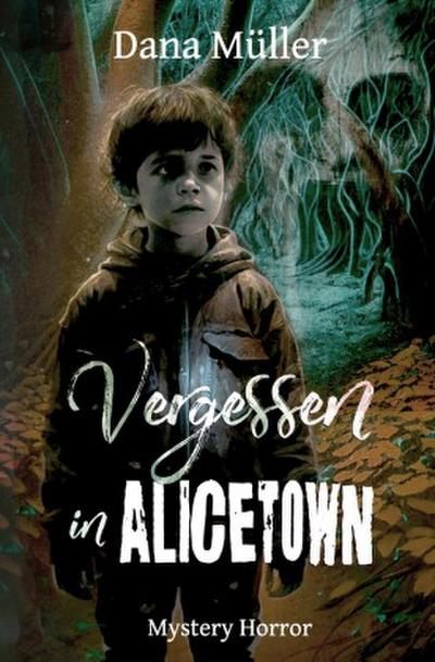 Vergessen in Alicetown
