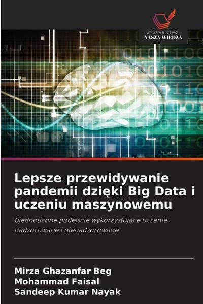 Lepsze przewidywanie pandemii dzi¿ki Big Data i uczeniu maszynowemu