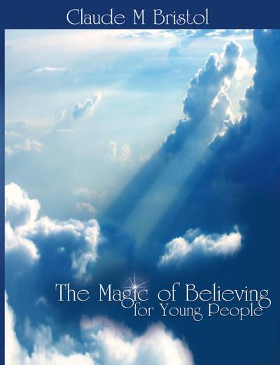 The Magic of Believing for Young People
