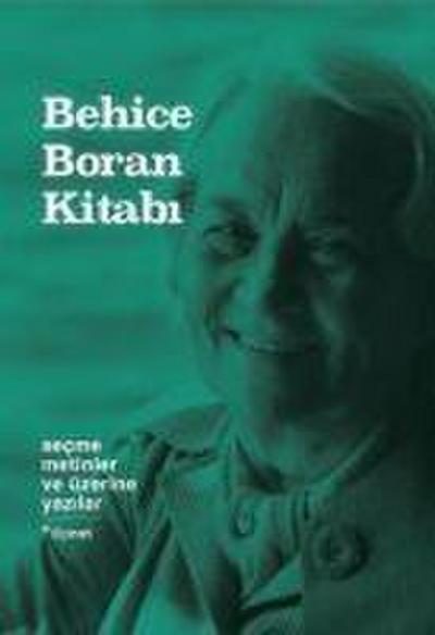 Behice Boran Kitabi Secme Metinler Ve Üzerine Yazilar