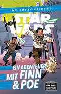 Star Wars: Du entscheidest - Ein Abenteuer mit Finn und Poe