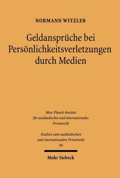 Geldansprüche bei Persönlichkeitverletzungen durch Medien