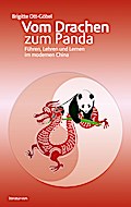 Vom Drachen zum Panda: Führen, Lehren und Lernen im modernen China