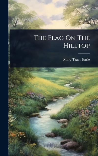 The Flag On The Hilltop