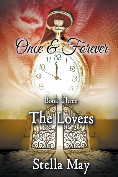 Once & Forever. Book Three: The Lovers