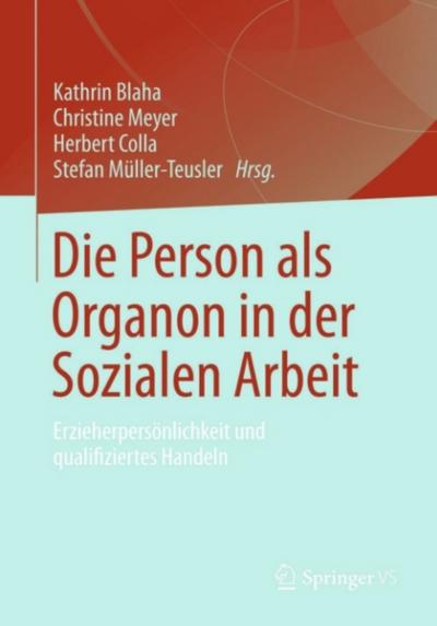 Die Person als Organon in der Sozialen Arbeit