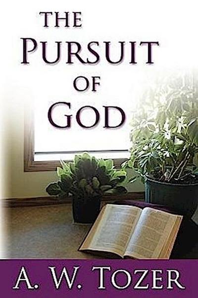The Pursuit of God