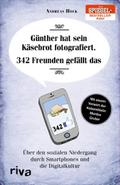 Günther hat sein Käsebrot fotografiert. 342 Freund