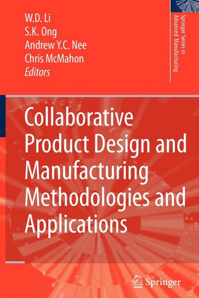 Collaborative Product Design and Manufacturing Methodologies and Applications