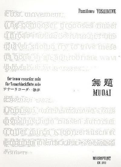 Mudai - 3 Fragmentefür Tenorblockflöte solo