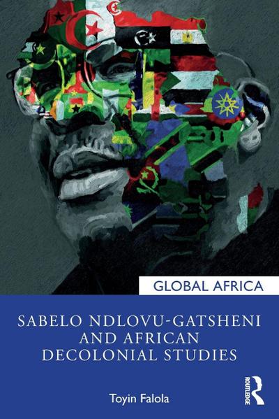 Sabelo Ndlovu-Gatsheni and African Decolonial Studies