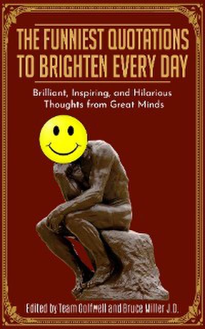 The Funniest Quotations to Brighten Every Day