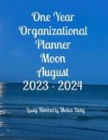 One Year Organizational Planner Moon August 2023 - 2024