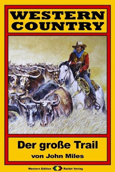 WESTERN COUNTRY, Bd. 1: Der große Trail