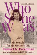 Who She Was: My Search for My Mother’s Life