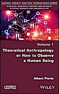 Theoretical Anthropology or How to Observe a Human Being