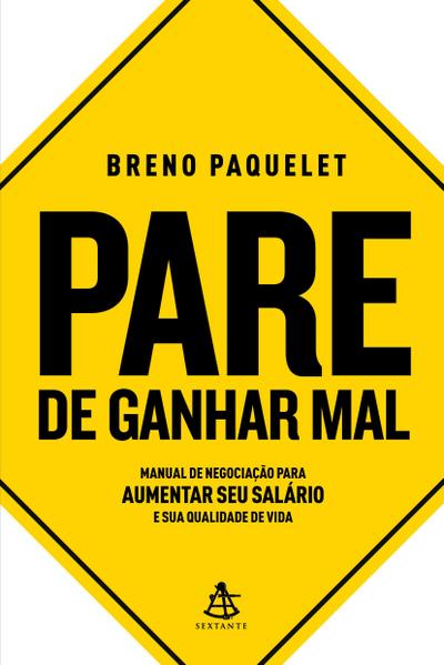 Pare de ganhar mal
