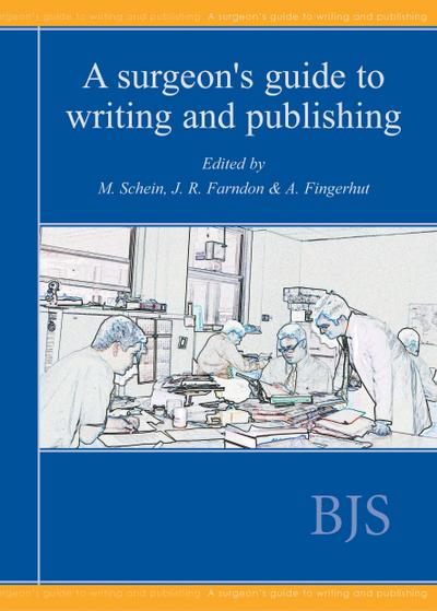 A Surgeon’s Guide to Writing and Publishing